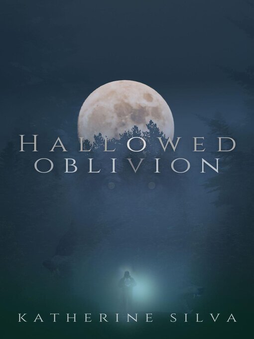 Title details for Hallowed Oblivion by Katherine Silva - Wait list